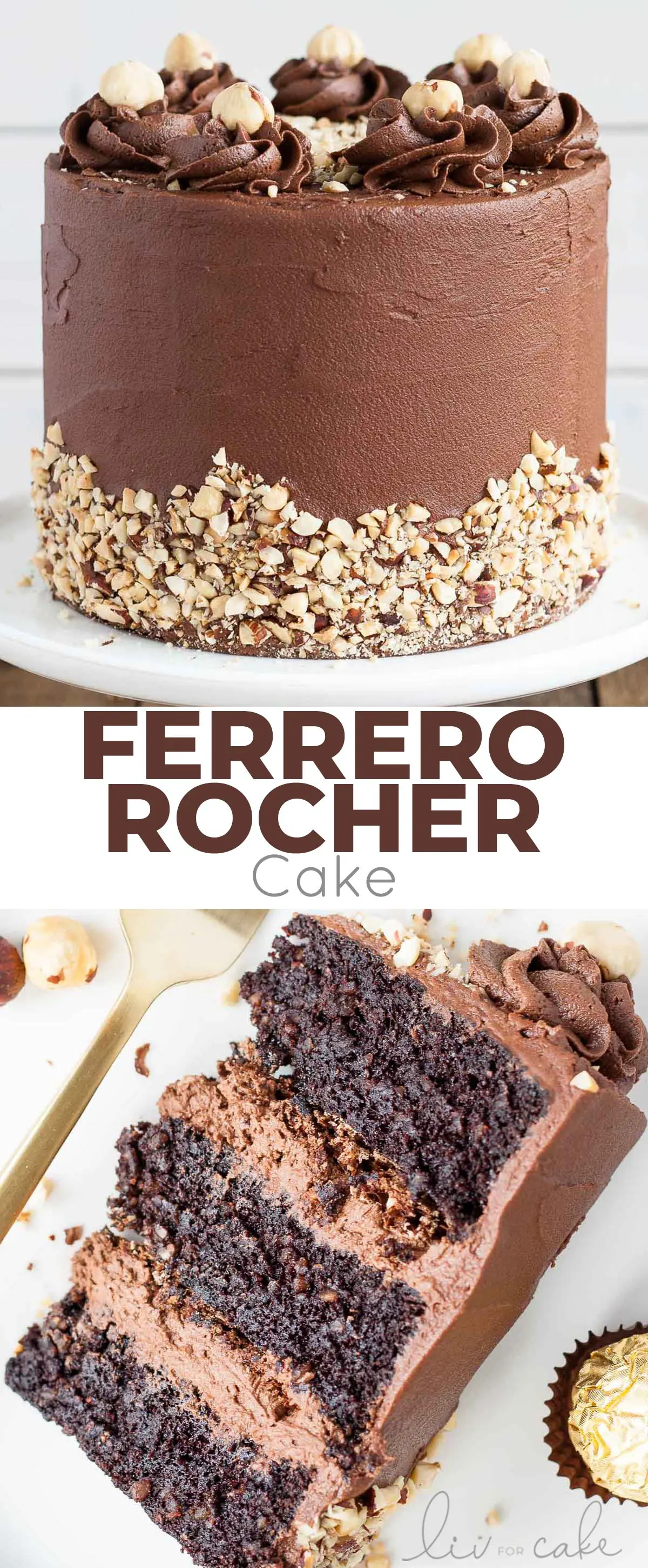 This Ferrero Rocher Cake is your favourite chocolate hazelnut treat in cake form! Chocolate hazelnut cake layers and with a Nutella buttercream. | livforcake.com