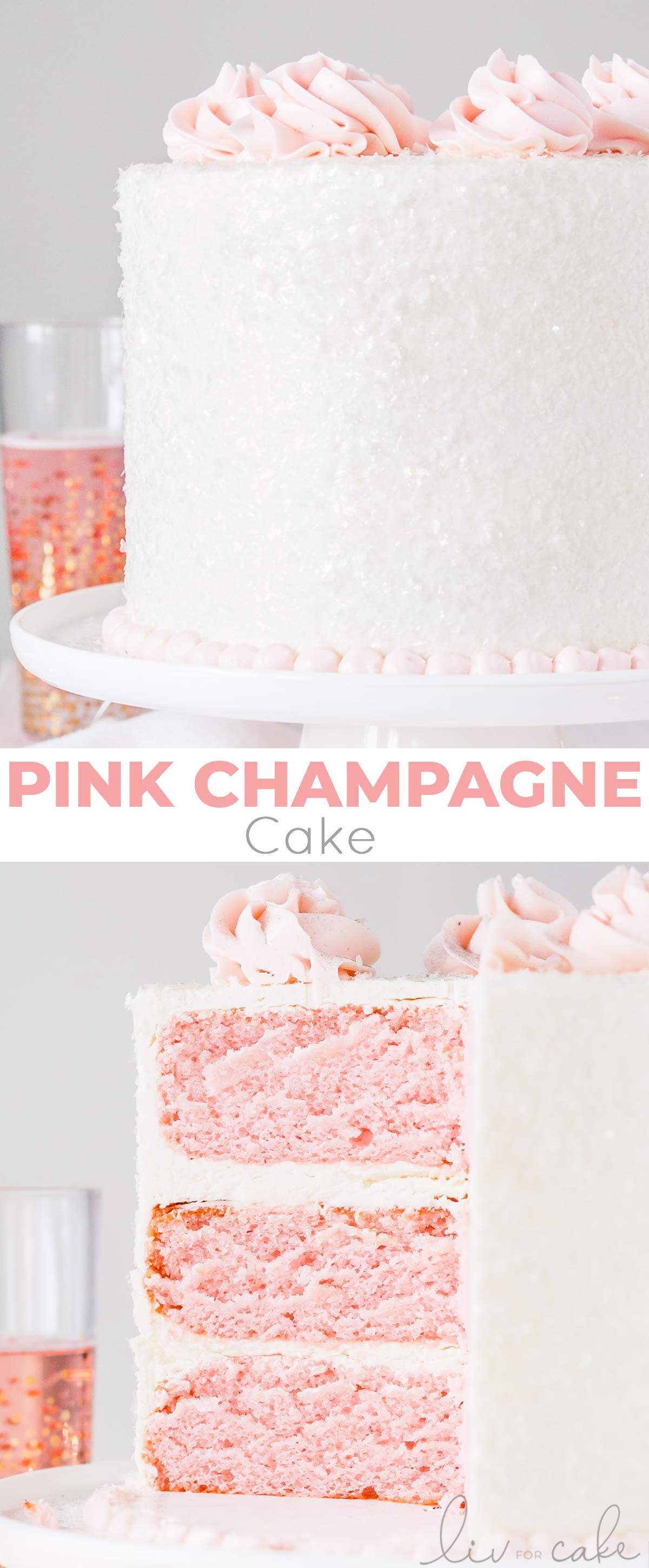 This Pink Champagne Cake is the perfect way to celebrate any occasion or holiday! A champagne infused cake with a classic vanilla buttercream. | livforcake.com