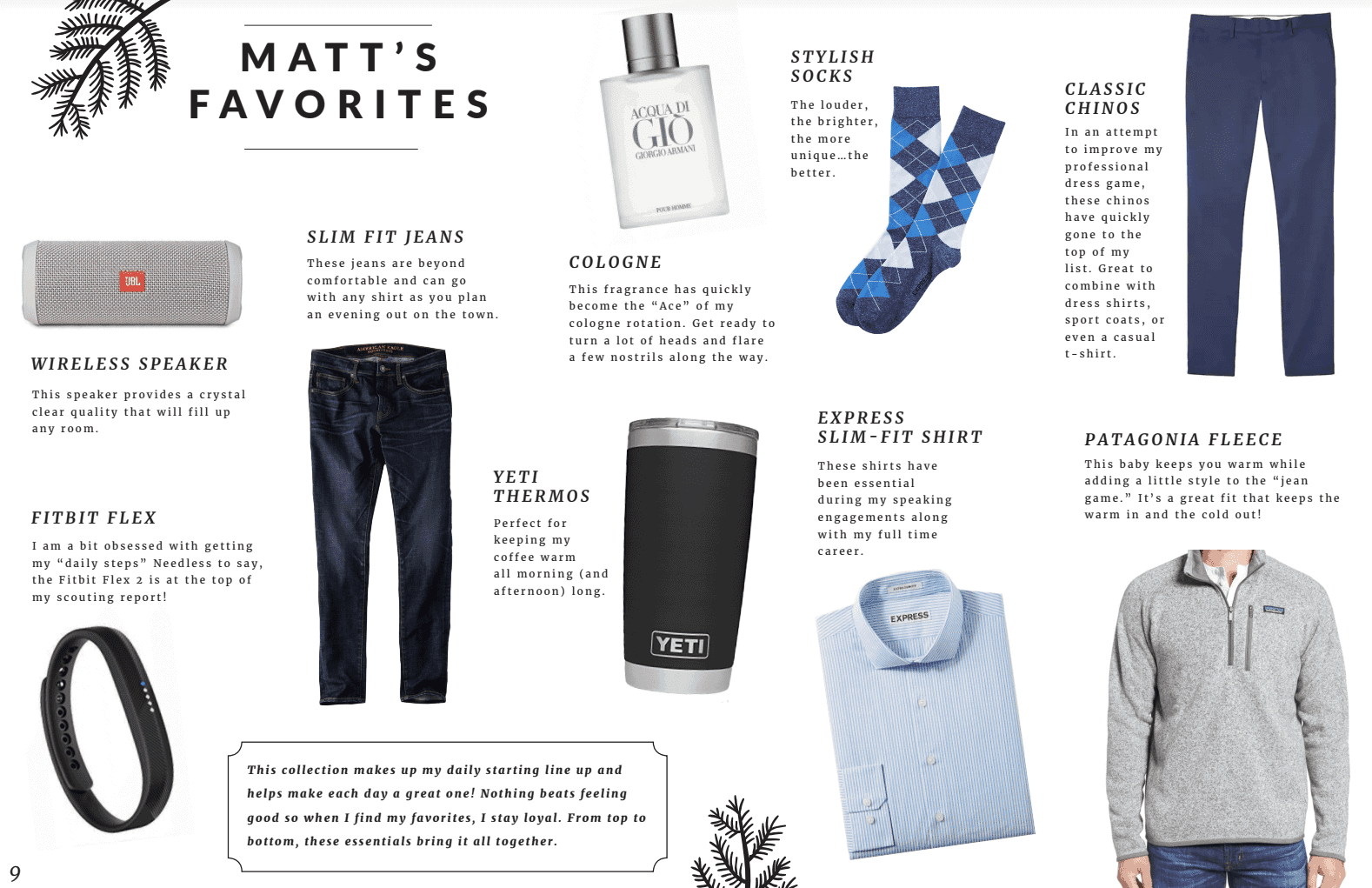 Matt's favorite items for him