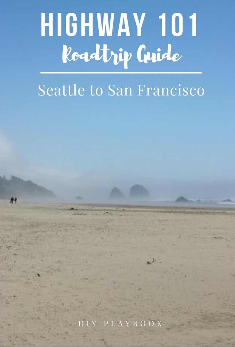 Highway 101_ A Guide for a Seattle to San Francisco road trip.