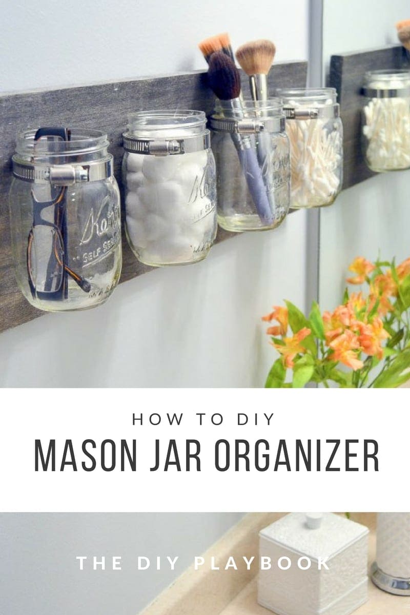 How to make a mason jar organizer. 